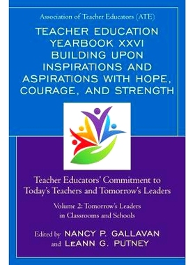 预订 Teacher Education Yearbook XXVI Building upon Inspirations and Aspirations with Hope, Courage, and Strength: Tomorr