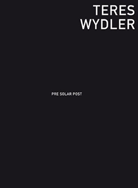 预订 Teres Wydler: Pre Solar Post: 9783869840758