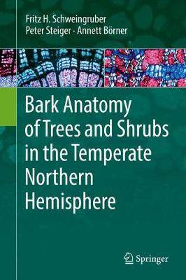 【预订】Bark Anatomy of Trees and Shrubs in the Temperate Northern Hemisphere