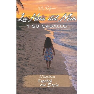 预订 La Niña del Mar y su Caballo: The Girl of the Sea and her Horse. Puerto Rican Spanish Story (A1-A2) A story with a