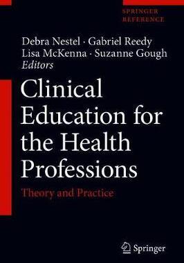 [预订]Clinical Education for the Health Professions: Theory and Practice 9789811533433