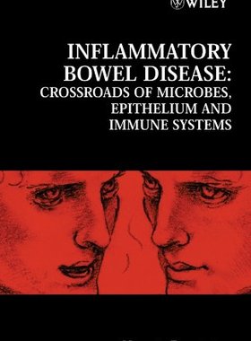 【预订】Novartis Foundation Symposium 263 - Inflammatory Bowel Disease - Crossroads of Microbes, Epithelium and Im...