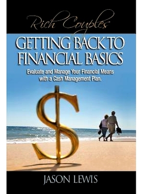 预订 Rich Couple$ Getting Back to Financial Basics: Evaluate and Manage Your Financial Means with a Cash Management Plan