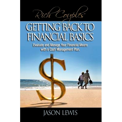 预订 Rich Couple$ Getting Back to Financial Basics: Evaluate and Manage Your Financial Means with a Cash Management Plan