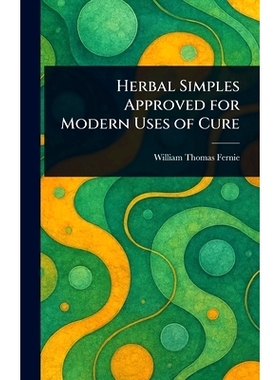 预订 Herbal Simples Approved for Modern Uses of Cure: 9781023018616