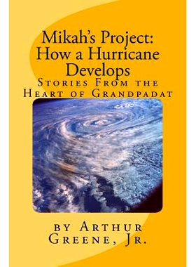 预订 Mikah’s Project: How a Hurricane Develops: Stories From the Heart of Grandpadat: 9781718918818