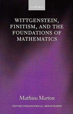 【预订】Wittgenstein, Finitism, and the Foundations of Mathematics