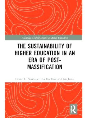 预订 The Sustainability of Higher Education in an Era of Post-Massification 后大众化时代高等教育的可持续发展: 9781138736