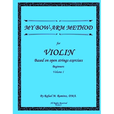 预订 My Bow-Arm Method for Violin: Based on Open Strings Exercises: Beginners 1: 9781724976871