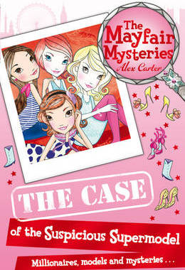 【预订】The Mayfair Mysteries: The Case of the Suspicious Supermodel