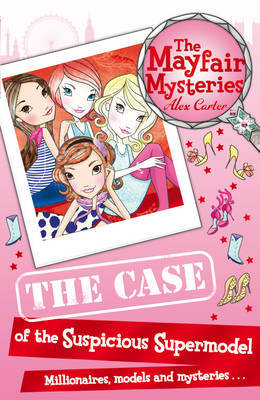 【预订】The Mayfair Mysteries: The Case of the Suspicious Supermodel