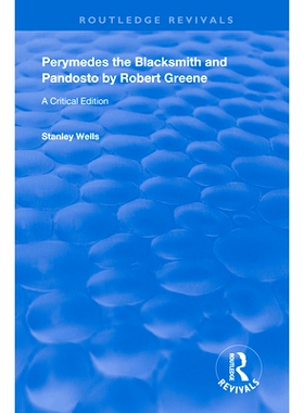 预订 Perymedes the Blacksmith and Pandosto by Robert Greene: A Critical Edition: 9780367110178