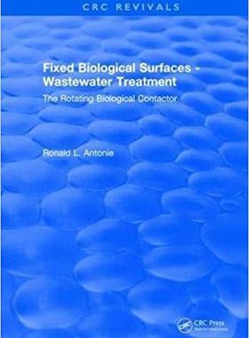 【预售】Fixed Biological Surfaces - Wastewater Treatment: The Rotating Biological Contactor