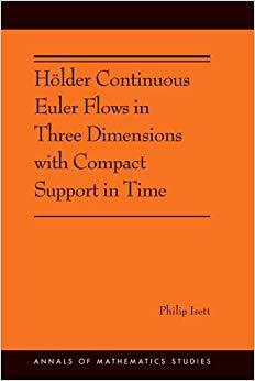 【预订】Hölder Continuous Euler Flows in Three Dimensions with Compact Support in Time