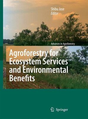 【预订】Agroforestry for Ecosystem Services and Environmental Benefits