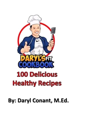 预订 Daryl’s FIT Cookbook: Healthy Nutritious Recipes: 9781985235984