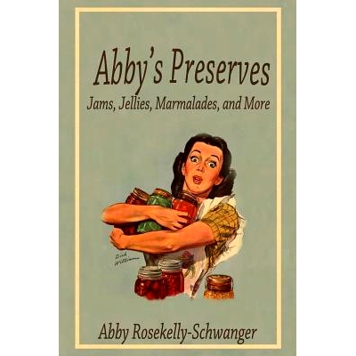 预订 Abby’s Preserves: 9781482780512