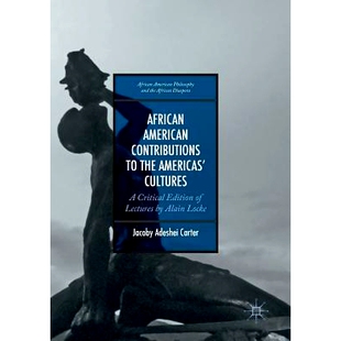 Americas’ African Cultures the Contributions Alain Lectures Locke Edition American 预订 978134970 Critical