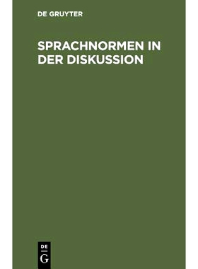预订 Sprachnormen in der Diskussion: Beiträge vorgelegt von Sprachfreunden: 9783110107104