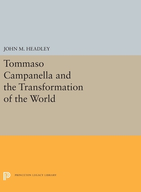【预订】Tommaso Campanella and the Transformation of the World
