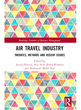 预订 Air Travel Industry: Theories, Methods and Recent Issues 航空旅游业：理论、方法与*问题: 9781032459707