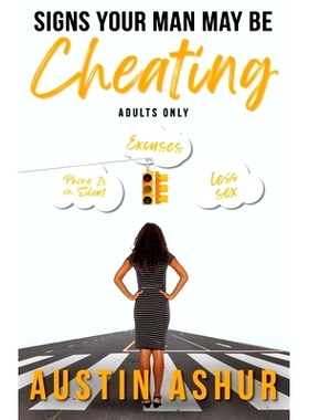 预订 Signs Your Man May Be Cheating: 9798506630135