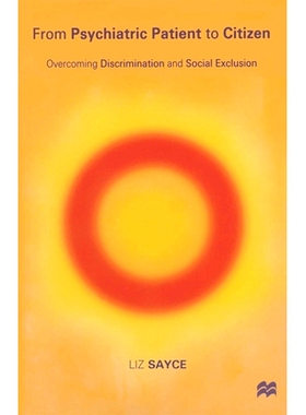 预订 From Psychiatric Patient to Citizen: Overcoming Discrimination and Social Exclusion: 9780333698907