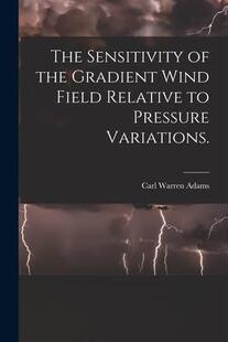 Sensitivity 9781013403521 Variations. Field 预订 The Relative the Pressure Gradient Wind