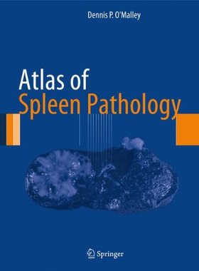 【预订】Atlas of Spleen Pathology