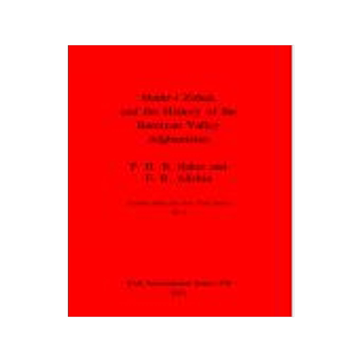 [预订]Shahri-i Zohak and the History of the Bamiyan Valley Afghanistan 9780860547204