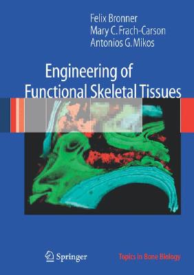 【预订】Engineering of Functional Skeletal Tissues