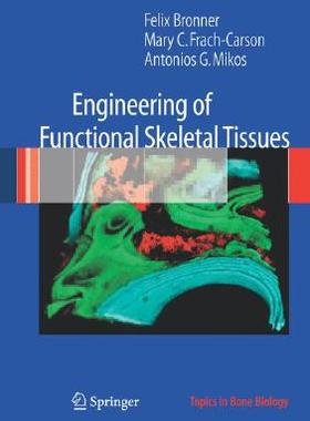 【预订】Engineering of Functional Skeletal Tissues