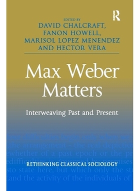 预订 Max Weber Matters: Interweaving Past and Present 马克斯·韦伯：交织过去和现在: 9780367603267