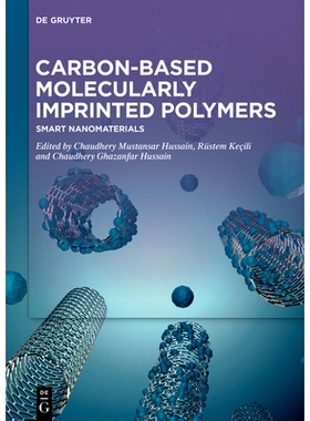 预订 Carbon-Based Molecularly-Imprinted Polymers: Smart Nanomaterials 碳基分子印迹聚合物：智能纳米材料: 9783111503028