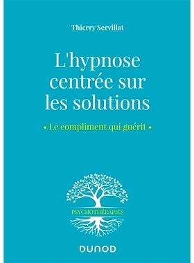 预订 L’hypnose centrée sur les solutions 聚焦解决方案的催眠: 9782100833511