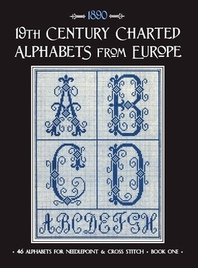 预订 19th Century Charted Alphabets from Europe: for Needlepoint & Cross Stitch: 9798614762797