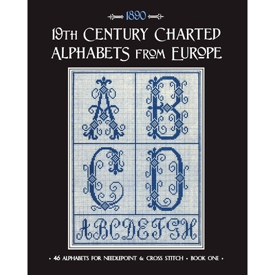 预订 19th Century Charted Alphabets from Europe: for Needlepoint & Cross Stitch: 9798614762797