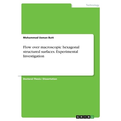 预订 Flow over macroscopic hexagonal structured surfaces. Experimental Investigation 9783346610157