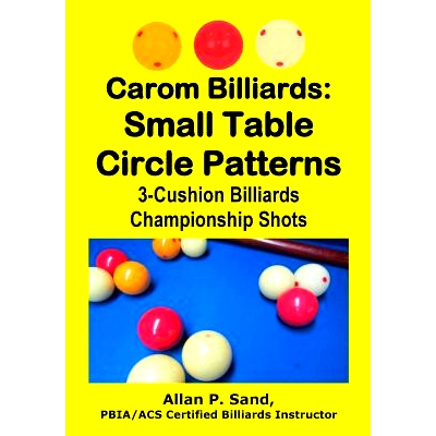 预订 Carom Billiards: Small Table Circle Patterns: 3-Cushion Billiards Championship Shots: 9781625052360