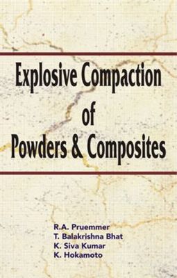 【预订】Explosive Compaction of Powders and Composites