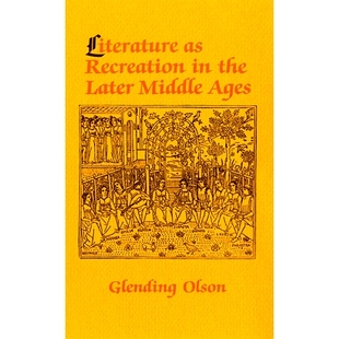 中世纪后期 9781501746741 Recreation Later Middle the 娱乐文学 预订 Ages Literature