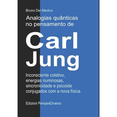 预订 Analogias quânticas no pensamento de Carl Jung.: Inconsciente coletivo, energias numinosas, sincronicidade e psico
