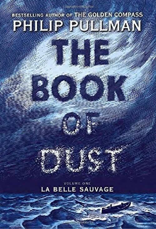 Philip Pullman: The Book of Dust 英文原版 灰烬之书 黑质三部曲黄金罗盘作者新作 精装毛边版美国*2017年度好书