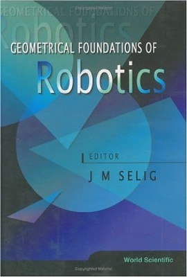 【预订】Geometrical Foundations of Robotics...