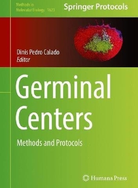 【预订】Germinal Centers: Methods and Protoc...