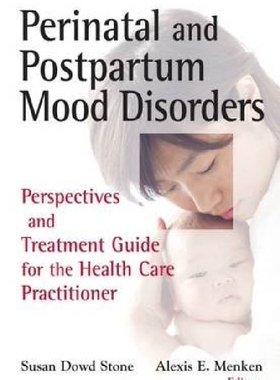 【预订】Perinatal and Postpartum Mood Disord...