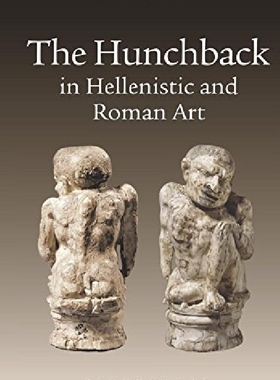 【预订】The Hunchback in Hellenistic and Rom...