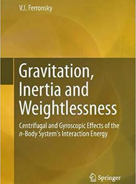 【预售】Gravitation, Inertia and Weightlessn...