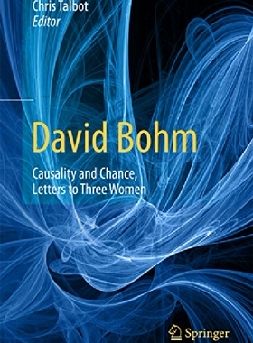 【预订】David Bohm: Causality and Chance, Le...