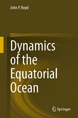 【预订】Dynamics of the Equatorial Ocean (20...
